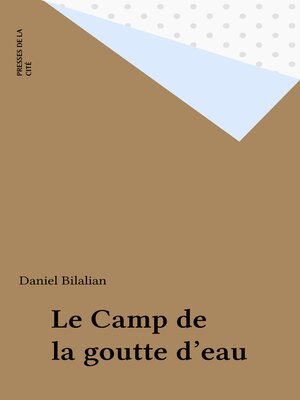 cover image of Le Camp de la goutte d'eau